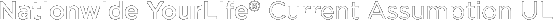 Nationwide YourLife(R) Current Assumption UL Nationwide YourLife(R) Current Assumption UL