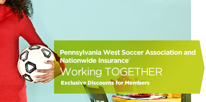 Pennsylvania West Soccer Association and Nationwide Insurance working together. Exclusive discounts for members.