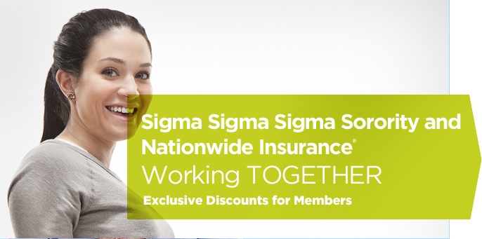 Sigma Sigma Sigma Sorority and Nationwide Insurance working together. Exclusive discounts for members.